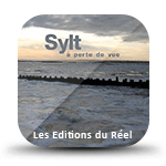 Sylt à perte de vue : Editions du Réel